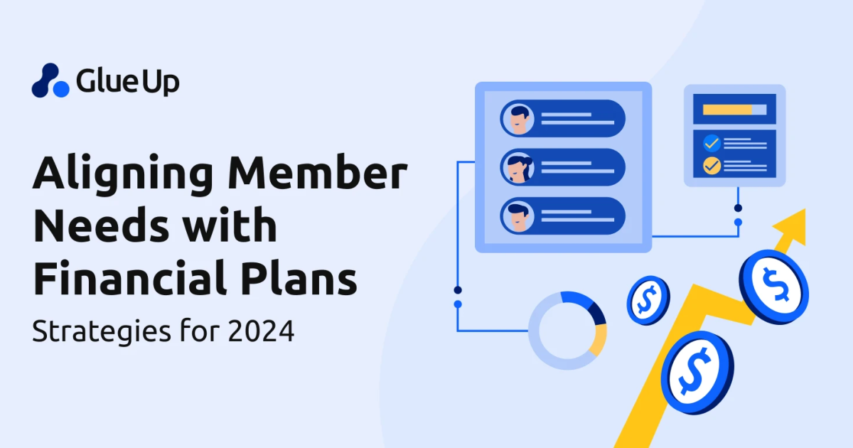 Aligning Member Needs With Financial Plans Strategies For 2024 Glue Up   Financial Strategies.webp 